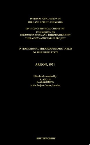 International Thermodynamic Tables of the Fluid State, Argon, 1971
