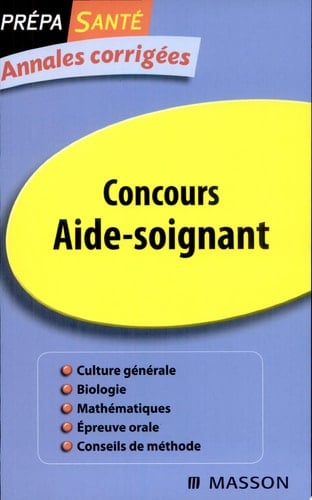 Concours Aide-soignant Prépa Santé Annales corrigées