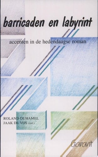 Barricaden en labyrint accenten in de hedendaagse roman