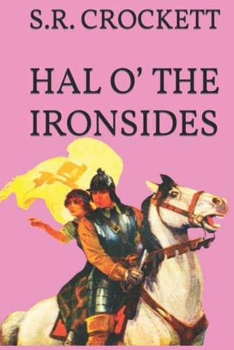 Hal o' the Ironsides: A Story of the Days of Cromwell