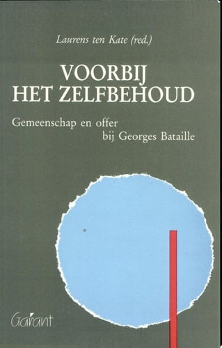 Voorbij het zelfbehoud gemeenschap en offer bij Georges Bataille