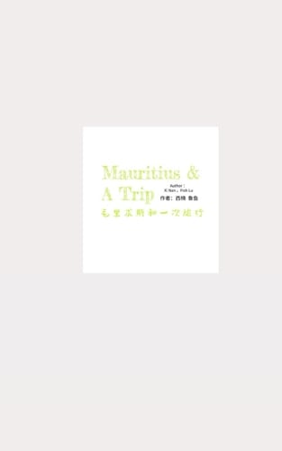 Mauritius & A Trip (English, Spanish & Chinese)