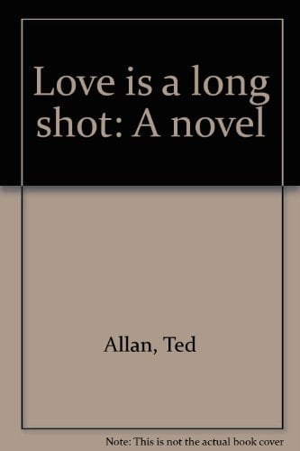 Love is a long shot: A novel