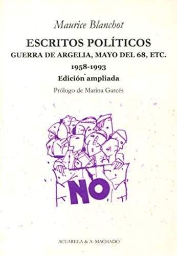 Escritos políticos Guerra de Argelia, Mayo del 68, etc. 1958-1993