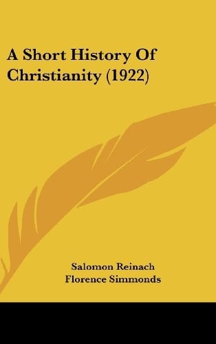 A Short History Of Christianity (1922)