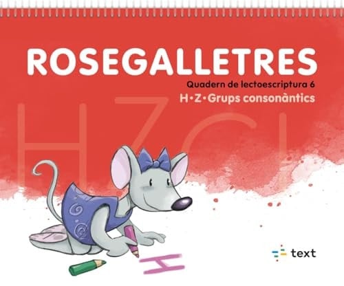 Rosegalletres 6: Quadern de lectoescriptura 6