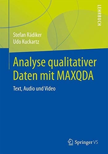 Analyse qualitativer Daten mit MAXQDA Text, Audio und Video