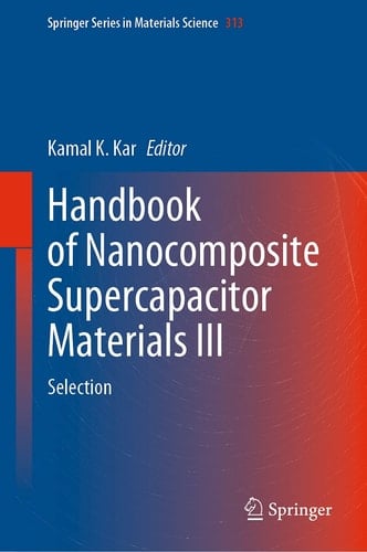 Handbook of Nanocomposite Supercapacitor Materials III Selection
