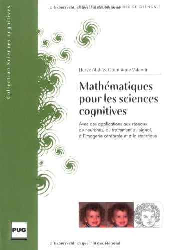 Mathématiques pour les sciences cognitives avec des applications aux réseaux de neurones, au traitement du signal, à l'imagerie cérébrale et à la statistique