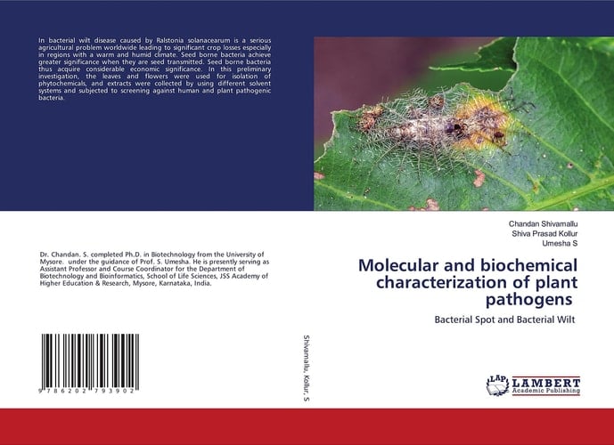 Molecular and biochemical characterization of plant pathogens: Bacterial Spot and Bacterial Wilt