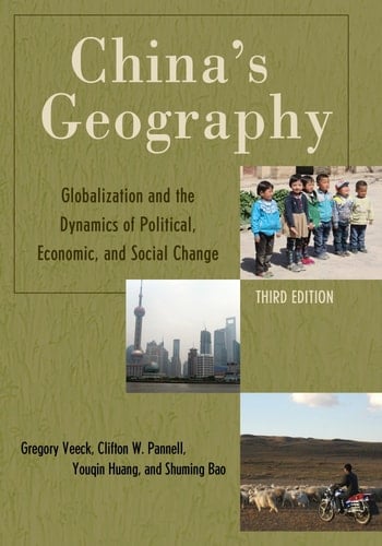 China's Geography Globalization and the Dynamics of Political, Economic, and Social Change