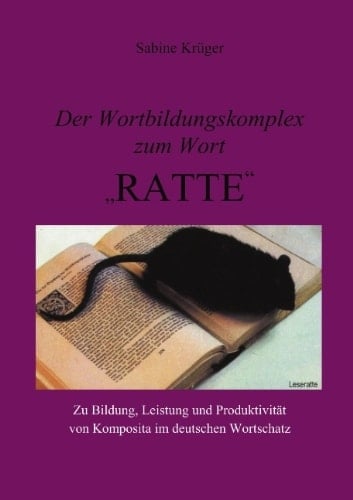 Der Wortbildungskomplex Zum Wort Ratte