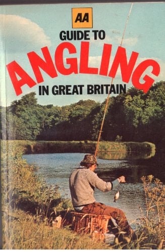 AA Guide to Angling in Great Britain