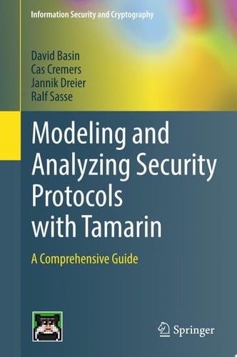 Modeling and Analyzing Security Protocols with Tamarin