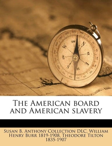 The American board and American slavery
