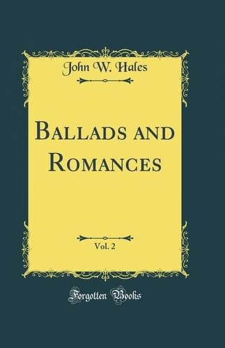 Ballads and Romances, Vol. 2 (Classic Reprint)
