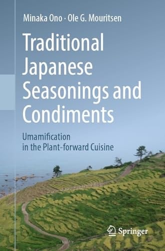 Traditional Japanese Seasonings and Condiments Umamification in the Plant-forward Cuisine