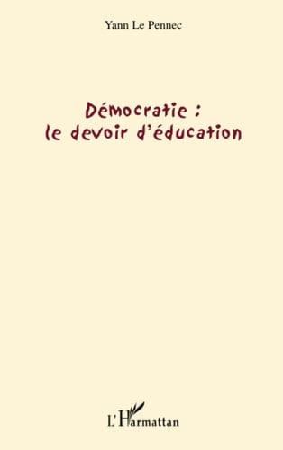 Démocratie, le devoir d'éducation
