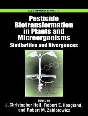 Pesticide Biotransformation in Plants and Microorganisms