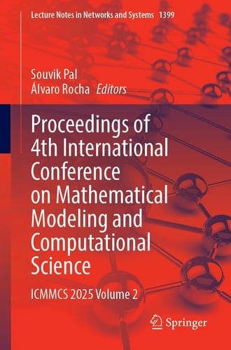 Proceedings of 4th International Conference on Mathematical Modeling and Computational Science ICMMCS 2025, Volume 2