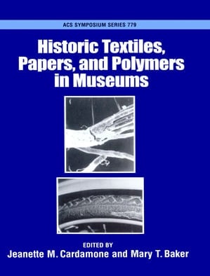 Historic Textiles, Papers, and Polymers in Museums