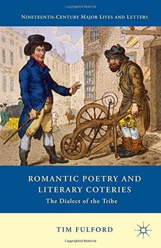 Romantic Poetry and Literary Coteries The Dialect of the Tribe