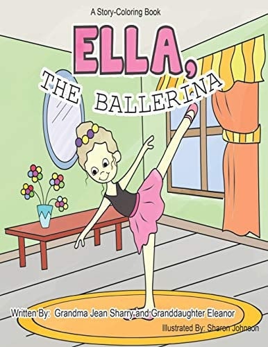 Ella, The Ballerina A Story-Coloring Book