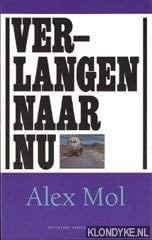 Verlangen naar nu kronieken 1999-2003