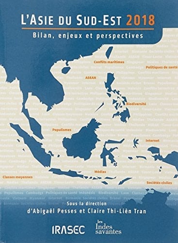 L'Asie du Sud-Est 2018 bilan, enjeux et perspectives