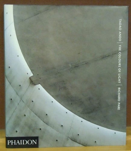 Tadao Ando : The Colours of Light
