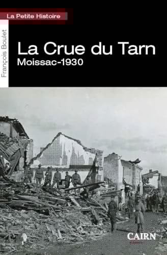 La petite histoire la crue du Tarn Moissac 1930