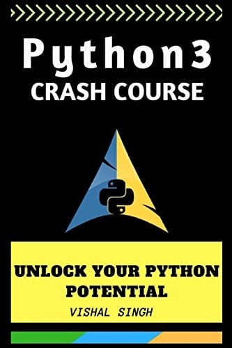 Python 3 Crash Course Unlock Your Python 3 Potential