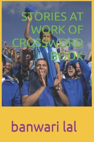 STORIES AT WORK OF CROSSWORD BOOK