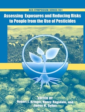 Assessing Exposures and Reducing Risks to People from the Use of Pesticides