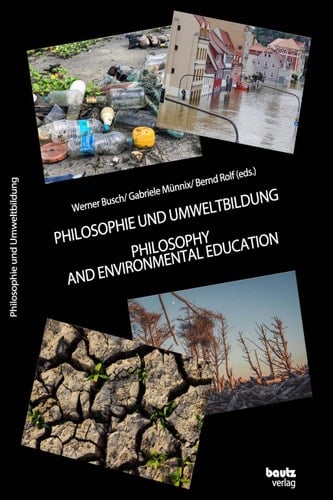 PHILOSOPHIE UND UMWELTBILDUNG PHILOSOPHIE AND ENVIRONMENTAL EDUCATION