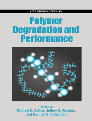 Polymer Degradation and Performance