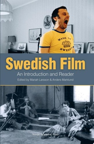 Swedish Film An Introduction and a Reader