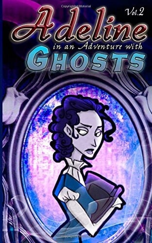 Adeline in an Adventure with Ghosts