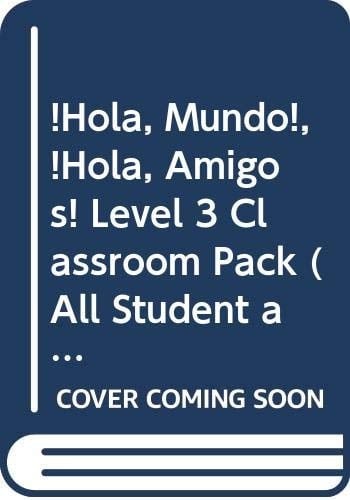 ¡Hola, Mundo!, ¡Hola, Amigos! Level 3 Classroom Pack (All Student's and Teacher's Materials with Poster and Flashcards) (Spanish Edition)