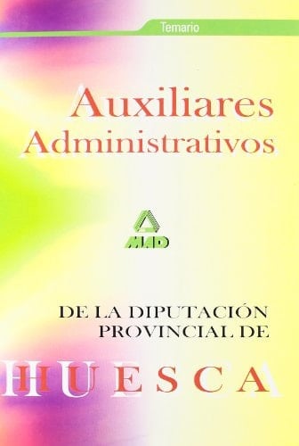 Auxiliares administrativos de la diputación provincial de huesca. Temario