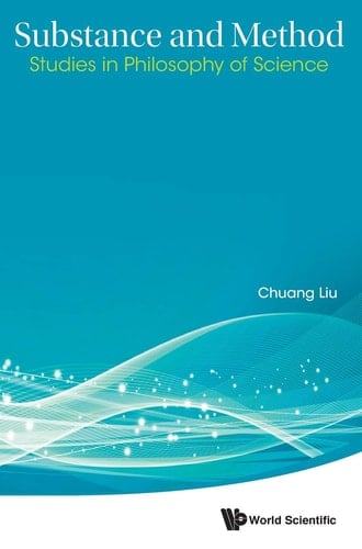 Substance and Method Studies in Philosophy of Science