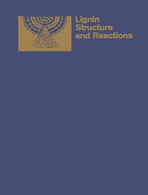 Lignin Structure and Reactions