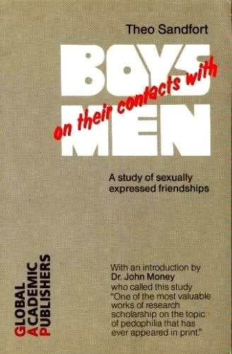 Boys On Their Contacts with Men: A Study of Sexually Expressed Friendships