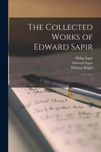 The Collected Works of Edward Sapir 7