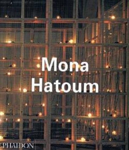 Mona Hatoum (Phaidon Contemporary Artists Series)