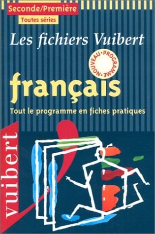 Français 2nde/1ère toutes séries. Tout le programme en fiches pratiques