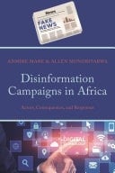 Disinformation in Africa Actors, Consequences, and Responses