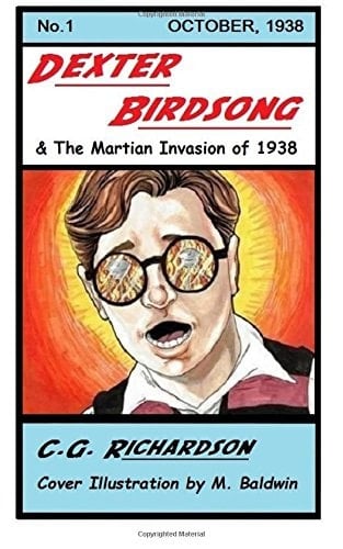 Dexter Birdsong and the Martian Invasion Of 1938