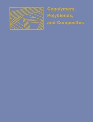 Copolymers, Polyblends, and Composites