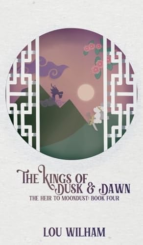 The Kings of Dusk & Dawn The Heir to Moondust: Book Four